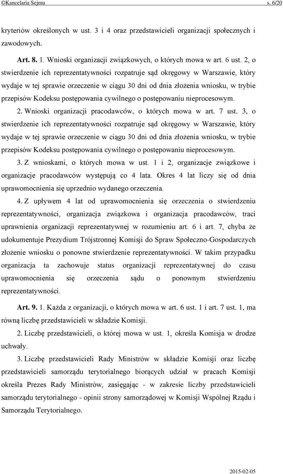 cywilnego o postępowaniu nieprocesowym. 2. Wnioski organizacji pracodawców, o których mowa w art. 7 ust.