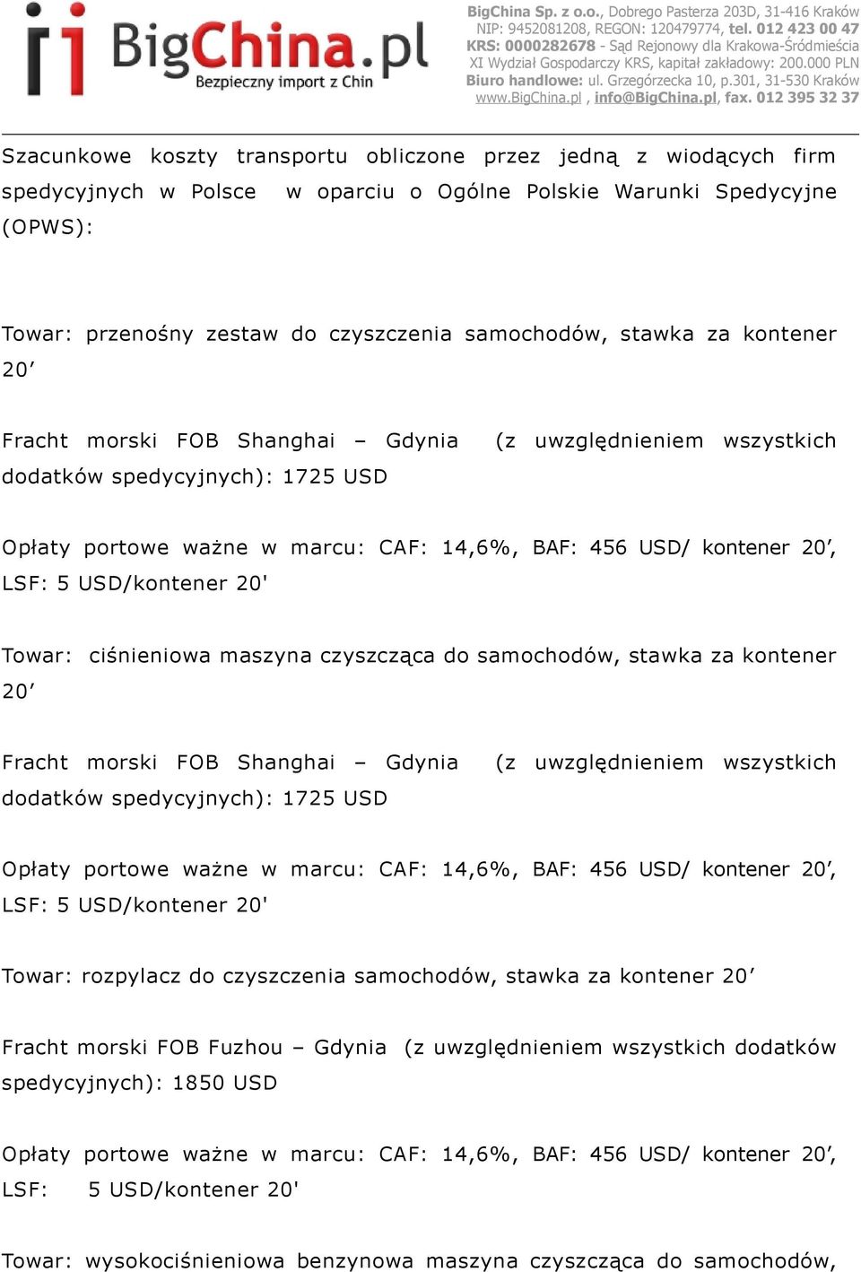 USD/kontener 20' Towar: ciśnieniowa maszyna czyszcząca do samochodów,  USD/kontener 20' Towar: rozpylacz do czyszczenia samochodów, stawka za kontener 20 Fracht morski FOB Fuzhou Gdynia (z