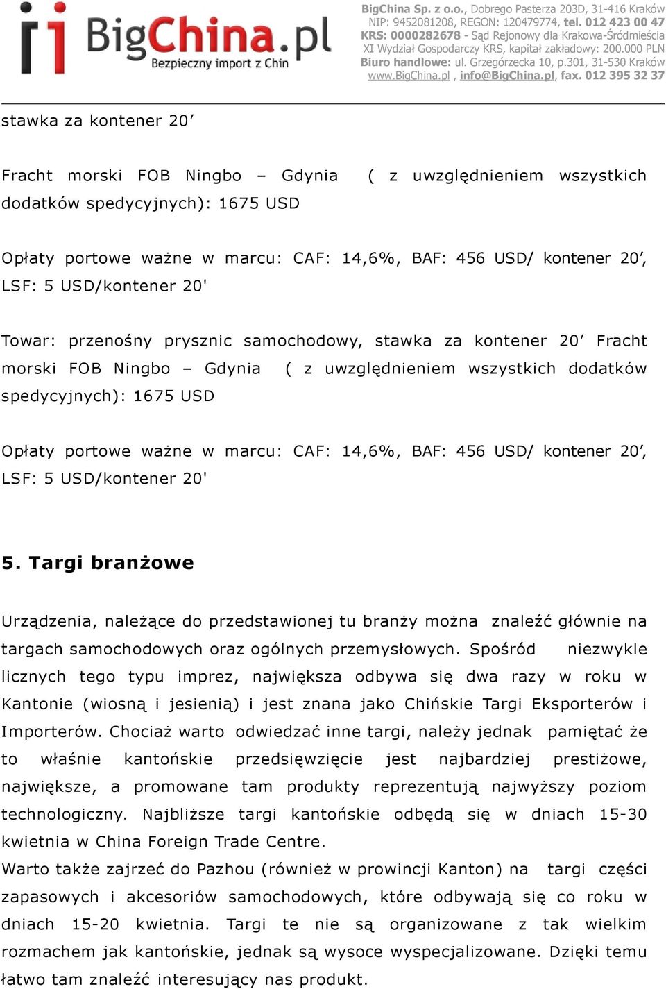 marcu: CAF: 14,6%, BAF: 456 USD/ kontener 20, LSF: 5 USD/kontener 20' 5.