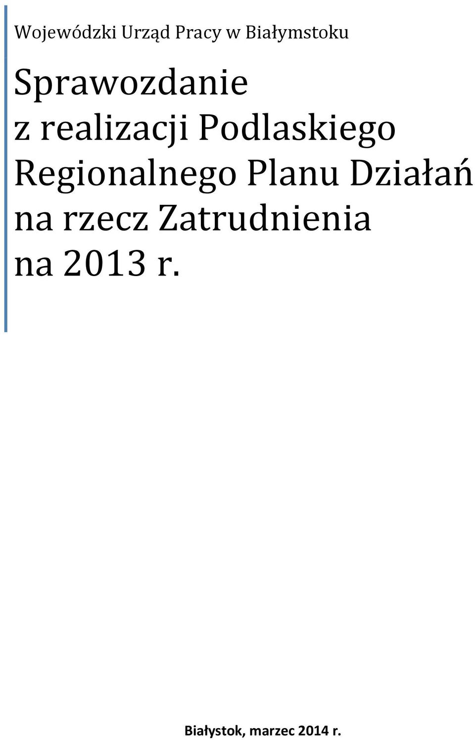 Regionalnego Planu Działań na rzecz