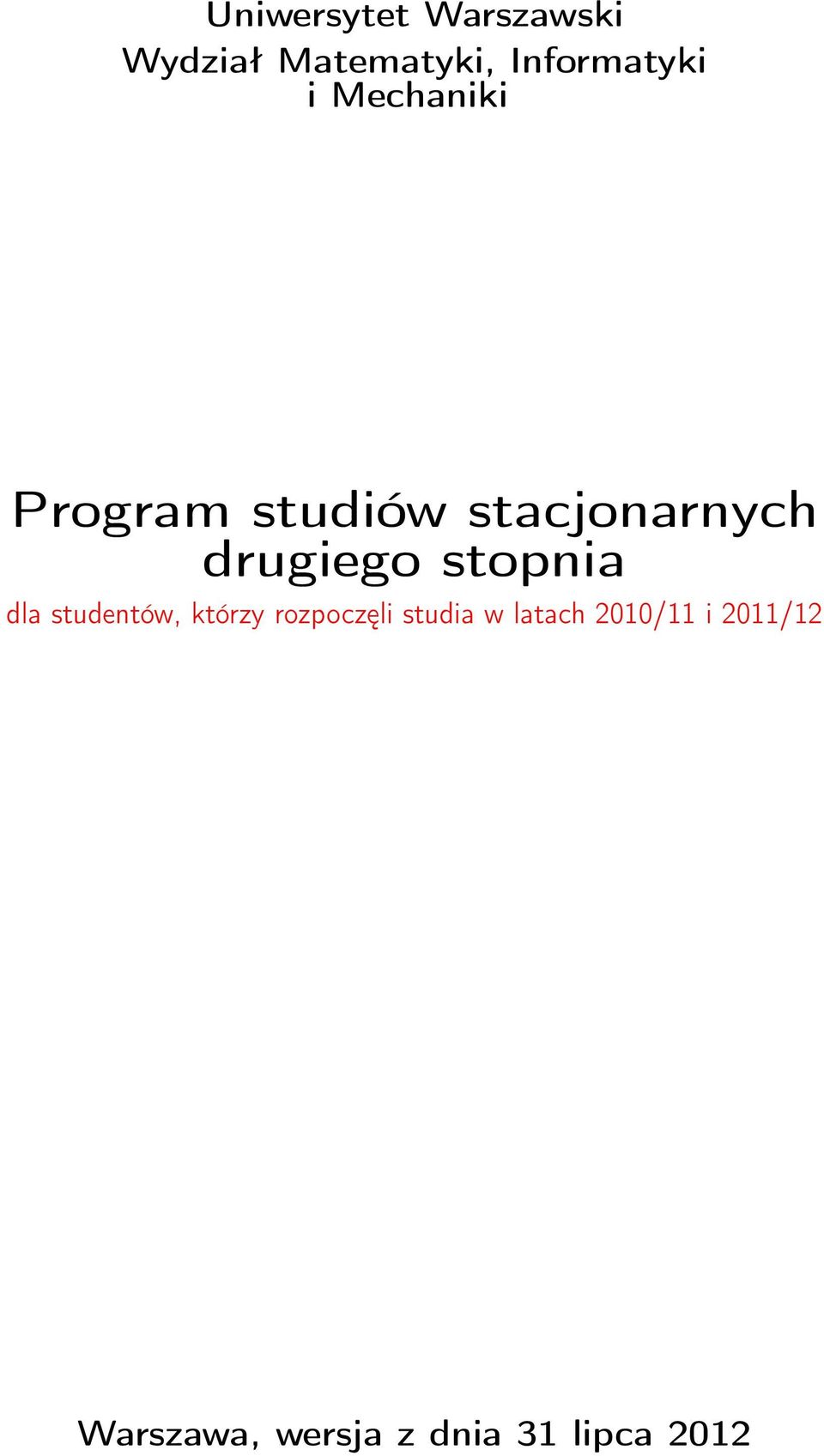 stopnia dla studentów, którzy rozpoczęli studia w