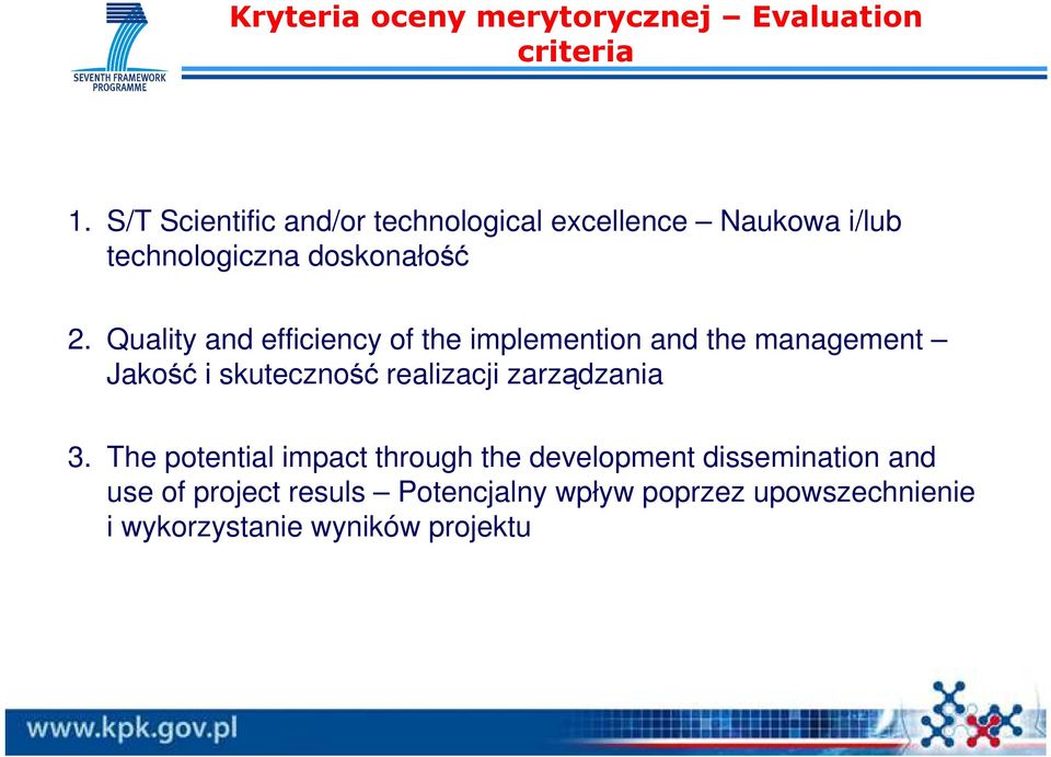 Quality and efficiency of the implemention and the management Jakość i skuteczność realizacji