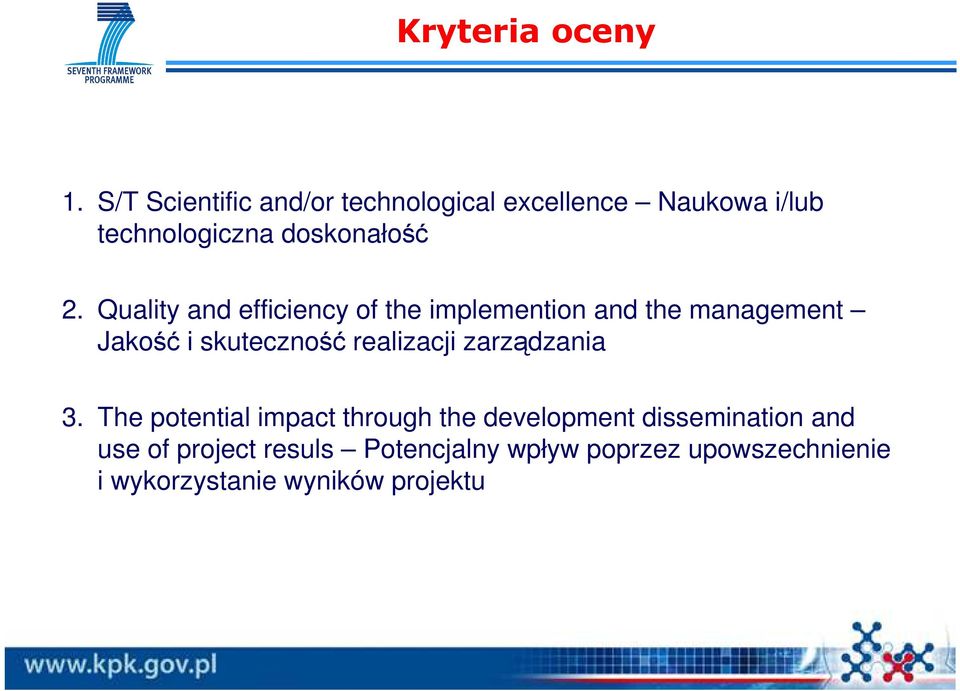 Quality and efficiency of the implemention and the management Jakość i skuteczność realizacji