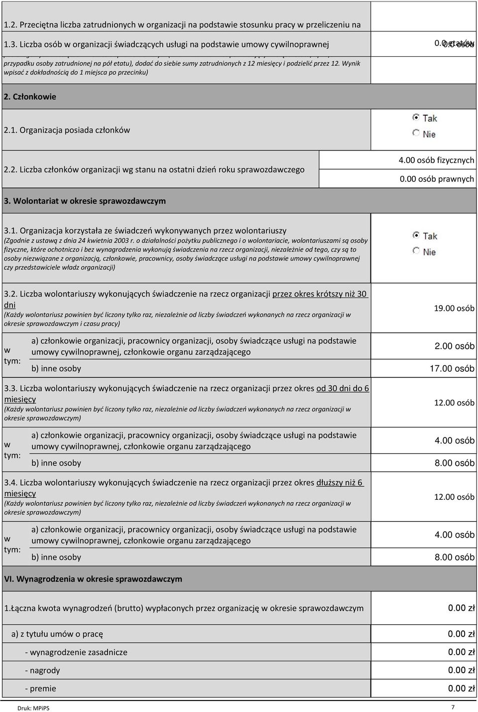 poszczególnych miesiącach w okresie sprawozdawczym (wraz z ułamkami odpowiadającymi części etatu, np.