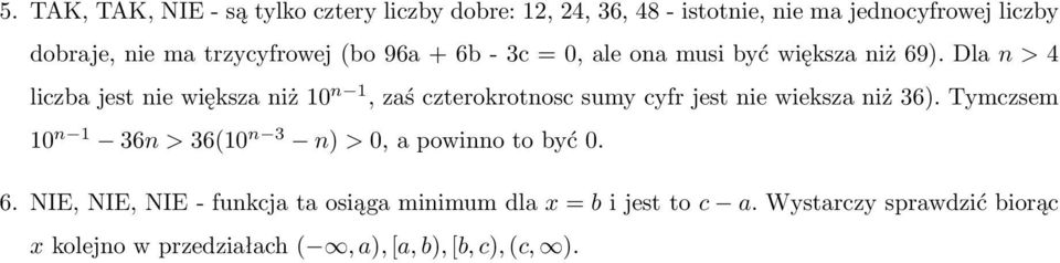 dlan>4 liczbajestniewiększaniż10 n 1,zaśczterokrotnoscsumycyfrjestniewiekszaniż36).