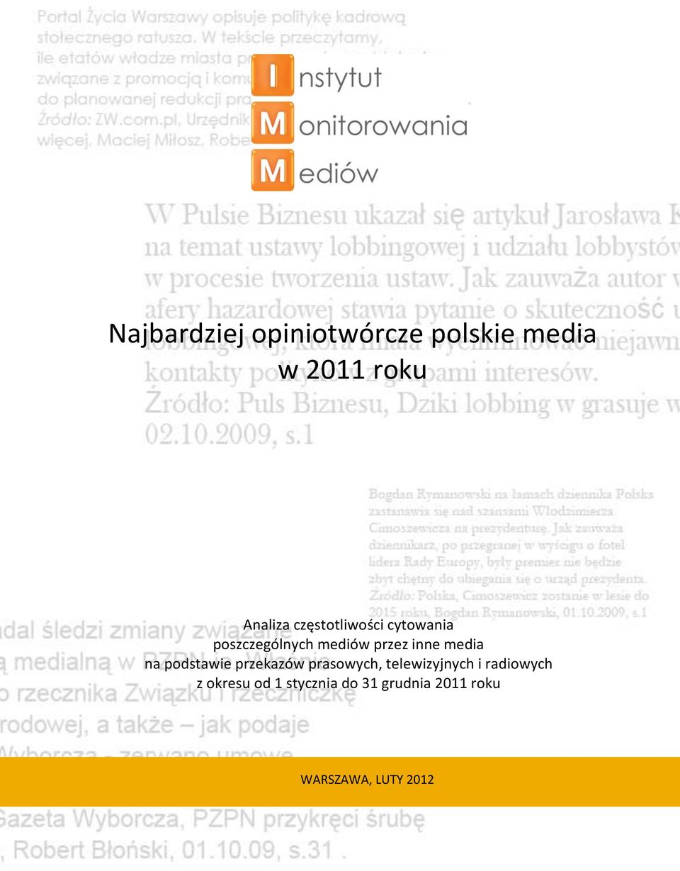 media na podstawie przekazów prasowych, telewizyjnych i