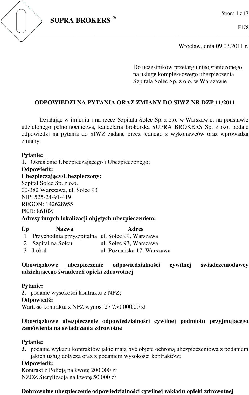 Określenie Ubezpieczającego i Ubezpieczonego; Ubezpieczający/Ubezpieczony: Szpital Solec Sp. z o.o. 00-382 Warszawa, ul.