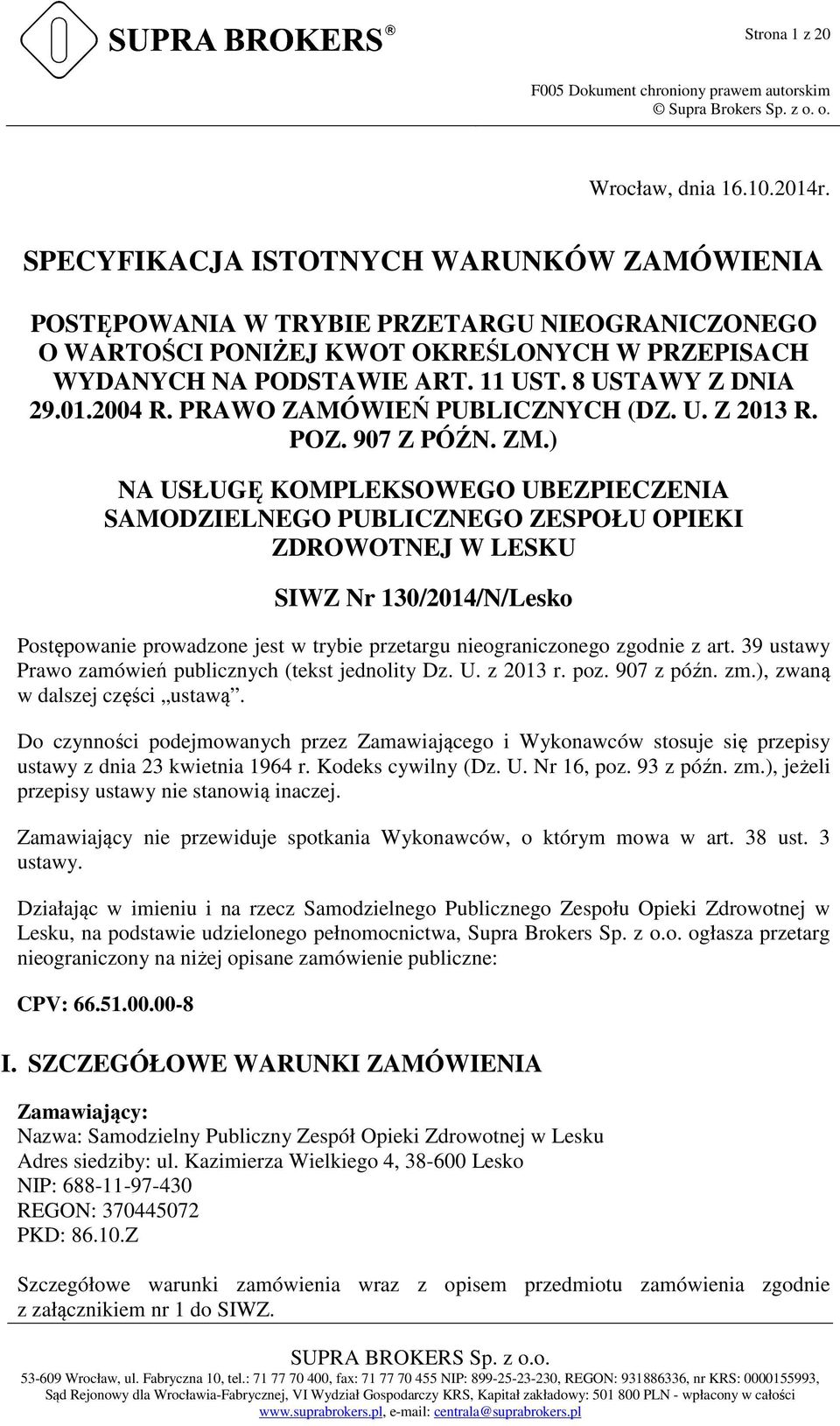 2004 R. PRAWO ZAMÓWIEŃ PUBLICZNYCH (DZ. U. Z 2013 R. POZ. 907 Z PÓŹN. ZM.