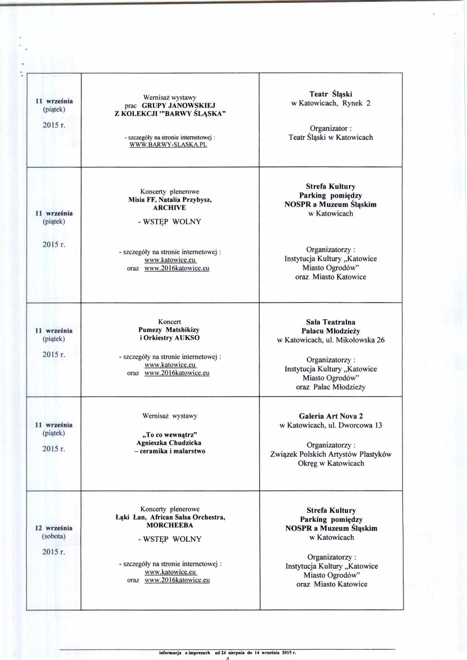 vvww.20 1 6katowice.eu 11 wrze śnia (piątek) Pumezy Matshikizy i Orkiestry AUKSO oraz www.2016katowice.eu Sala Teatralna Pa łacu M łodzieży, ul.