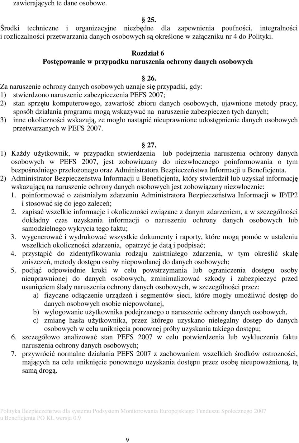 Rozdział 6 Postępowanie w przypadku naruszenia ochrony danych osobowych 26.