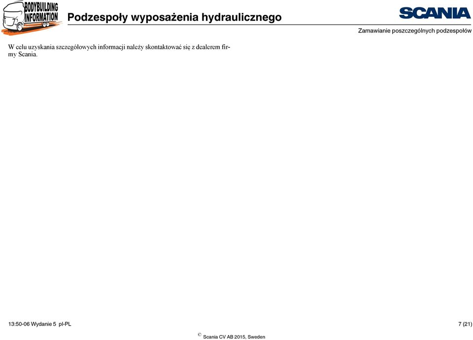 należy skontaktować się z dealerem