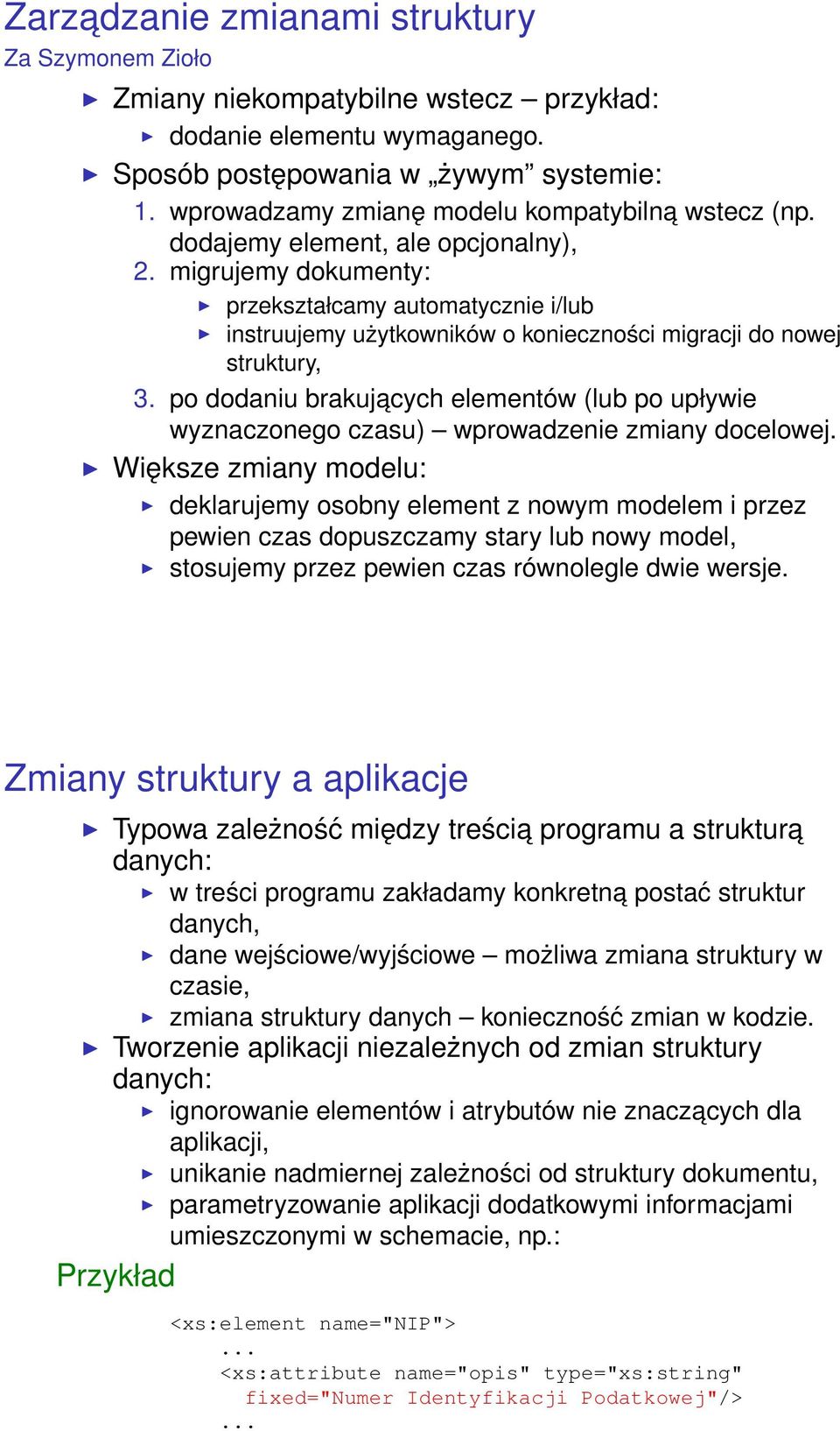 migrujemy dokumenty: przekształcamy automatycznie i/lub instruujemy użytkowników o konieczności migracji do nowej struktury, 3.