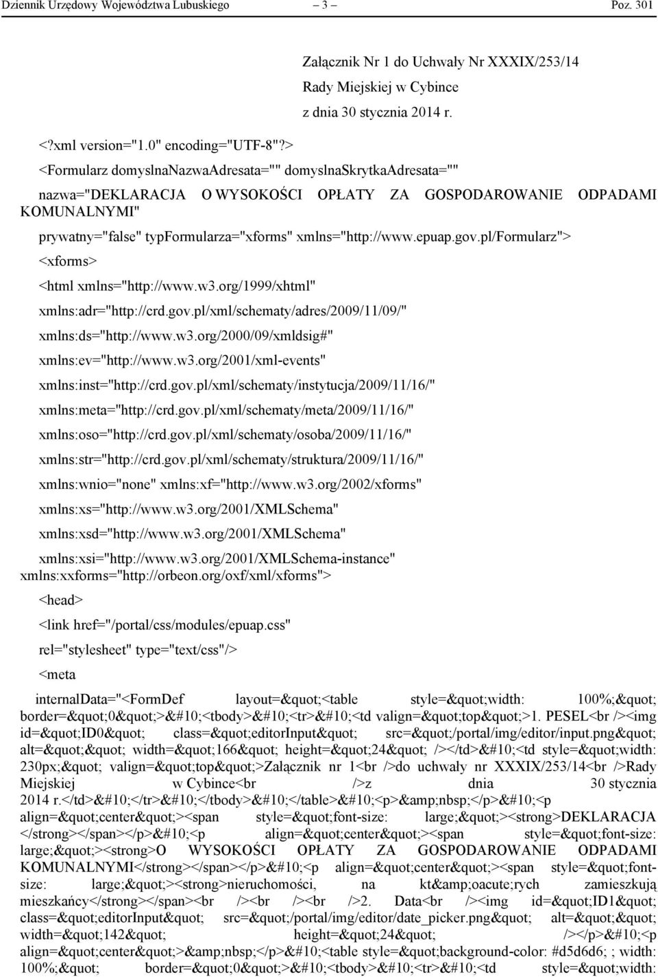 epuap.gov.pl/formularz"> <xforms> <html xmlns="http://www.w3.org/1999/xhtml" xmlns:adr="http://crd.gov.pl/xml/schematy/adres/2009/11/09/" xmlns:ds="http://www.w3.org/2000/09/xmldsig#" xmlns:ev="http://www.