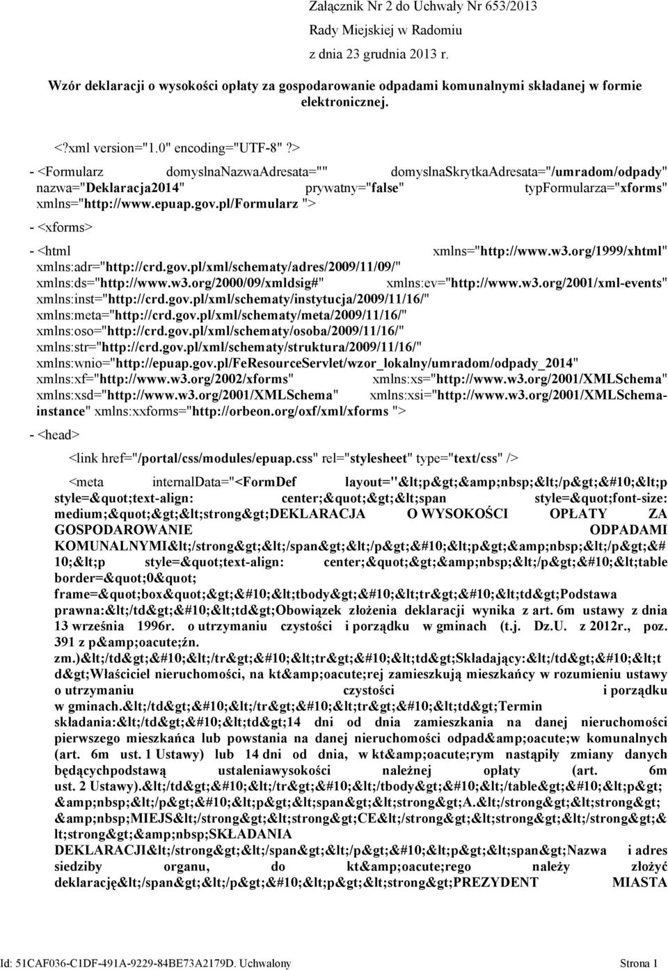 epuap.gov.pl/formularz "> - <xforms> - <html xmlns="http://www.w3.org/1999/xhtml" xmlns:adr="http://crd.gov.pl/xml/schematy/adres/2009/11/09/" xmlns:ds="http://www.w3.org/2000/09/xmldsig#" xmlns:ev="http://www.