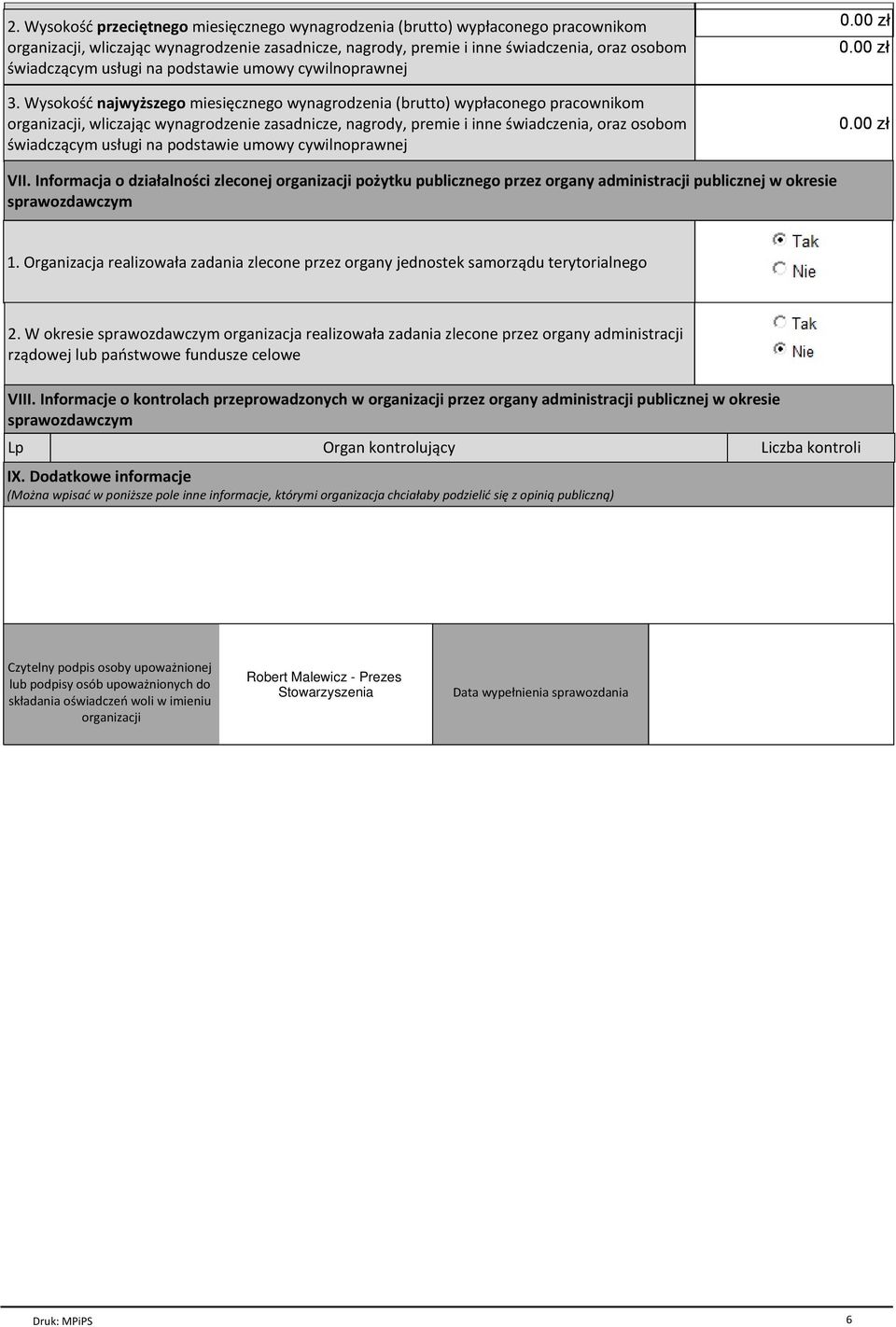 Wysokość najwyższego miesięcznego wynagrodzenia (brutto) wypłaconego pracownikom organizacji, wliczając wynagrodzenie zasadnicze, nagrody, premie i inne świadczenia, oraz osobom świadczącym usługi na