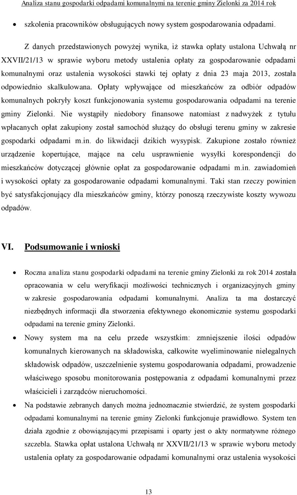 stawki tej opłaty z dnia 23 maja 2013, została odpowiednio skalkulowana.