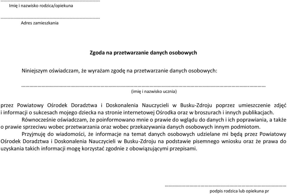 Ośrodka oraz w broszurach i innych publikacjach.