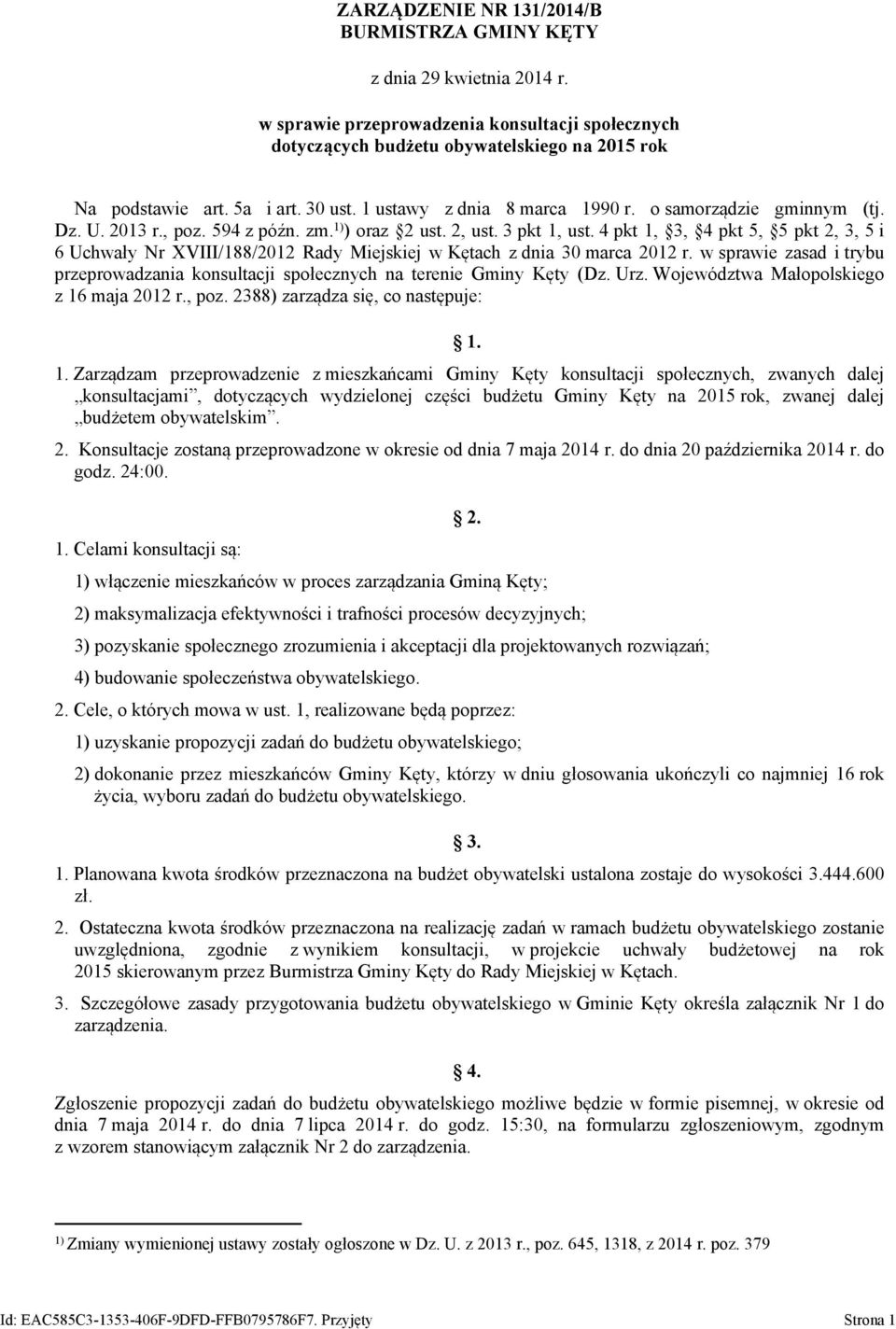 4 pkt 1, 3, 4 pkt 5, 5 pkt 2, 3, 5 i 6 Uchwały Nr XVIII/188/2012 Rady Miejskiej w Kętach z dnia 30 marca 2012 r.