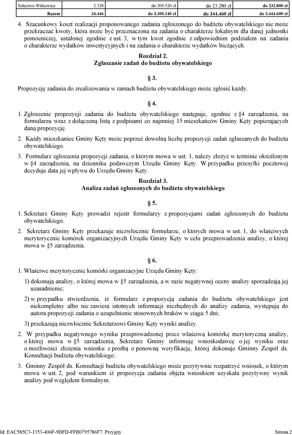 pomocniczej, ustalonej zgodnie z ust. 3, w tym kwot zgodnie z odpowiednim podziałem na zadania o charakterze wydatków inwestycyjnych i na zadania o charakterze wydatków bieżących. Rozdział 2.