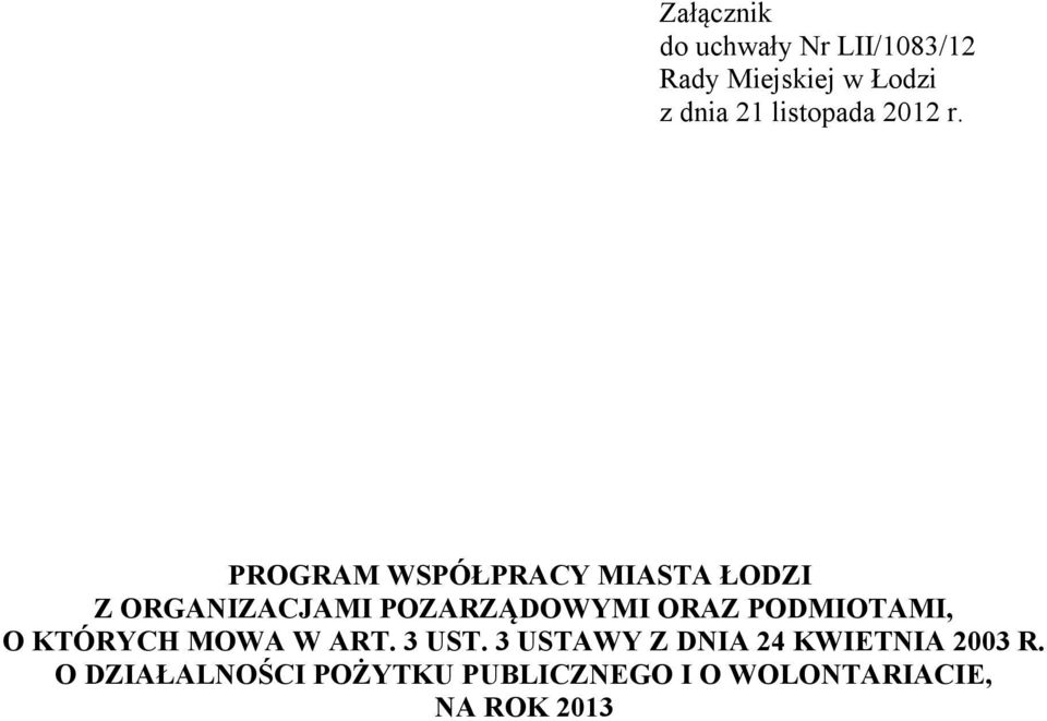 PROGRAM WSPÓŁPRACY MIASTA ŁODZI Z ORGANIZACJAMI POZARZĄDOWYMI ORAZ