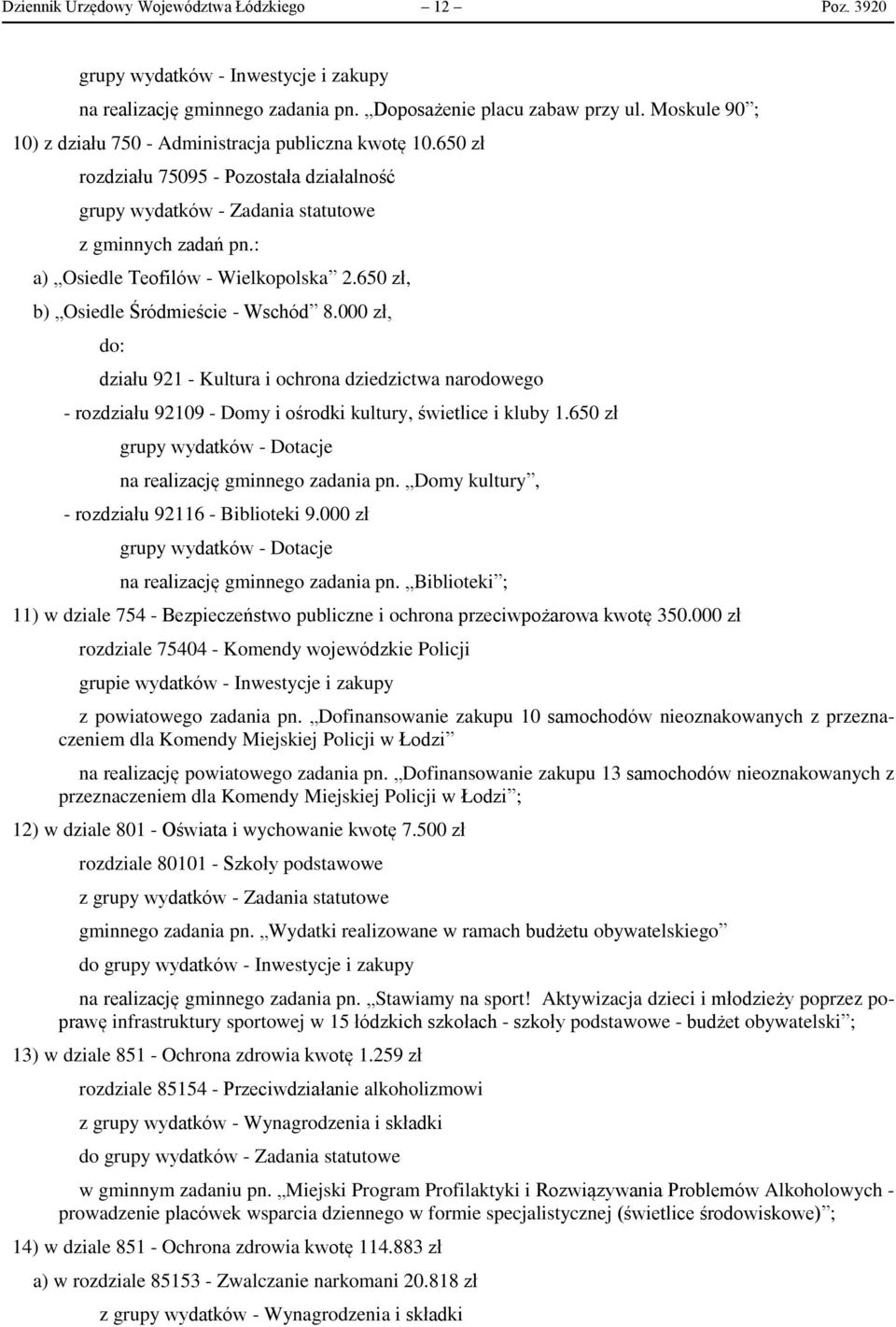 : a) Osiedle Teofilów - Wielkopolska 2.650 zł, b) Osiedle Śródmieście - Wschód 8.