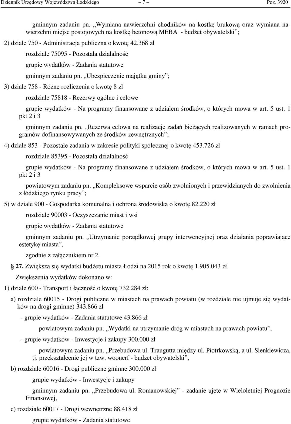 368 zł rozdziale 75095 - Pozostała działalność grupie wydatków - Zadania statutowe gminnym zadaniu pn.