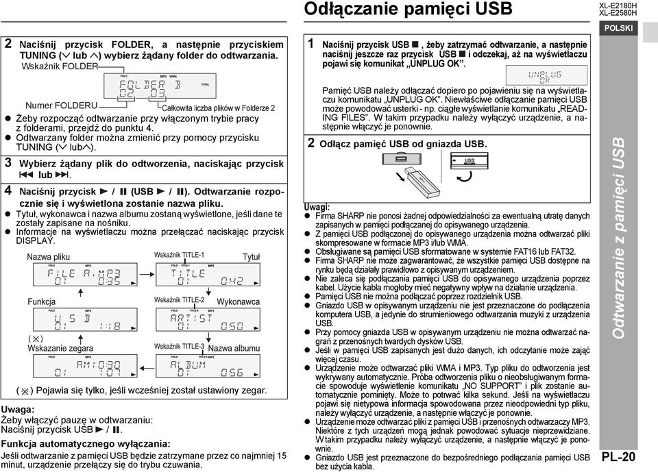 Odtwarzany folder można zmienić przy pomocy przycisku TUNING ( lub ). 3 Wybierz żądany plik do odtworzenia, naciskając przycisk lub. 4 Naciśnij przycisk / (USB / ).