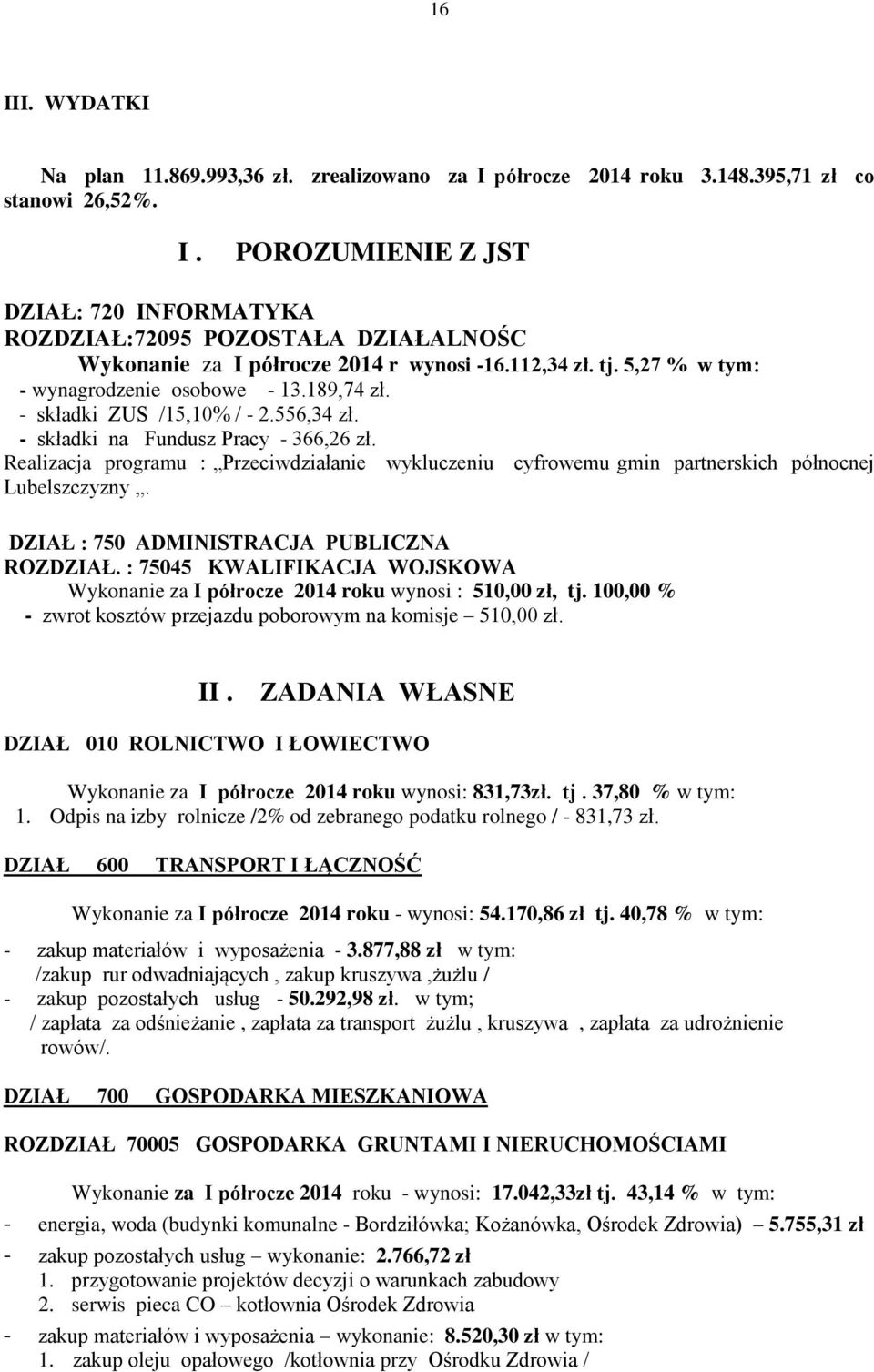 Realizacja programu : Przeciwdziałanie wykluczeniu cyfrowemu gmin partnerskich północnej Lubelszczyzny. DZIAŁ : 750 ADMINISTRACJA PUBLICZNA ROZDZIAŁ.