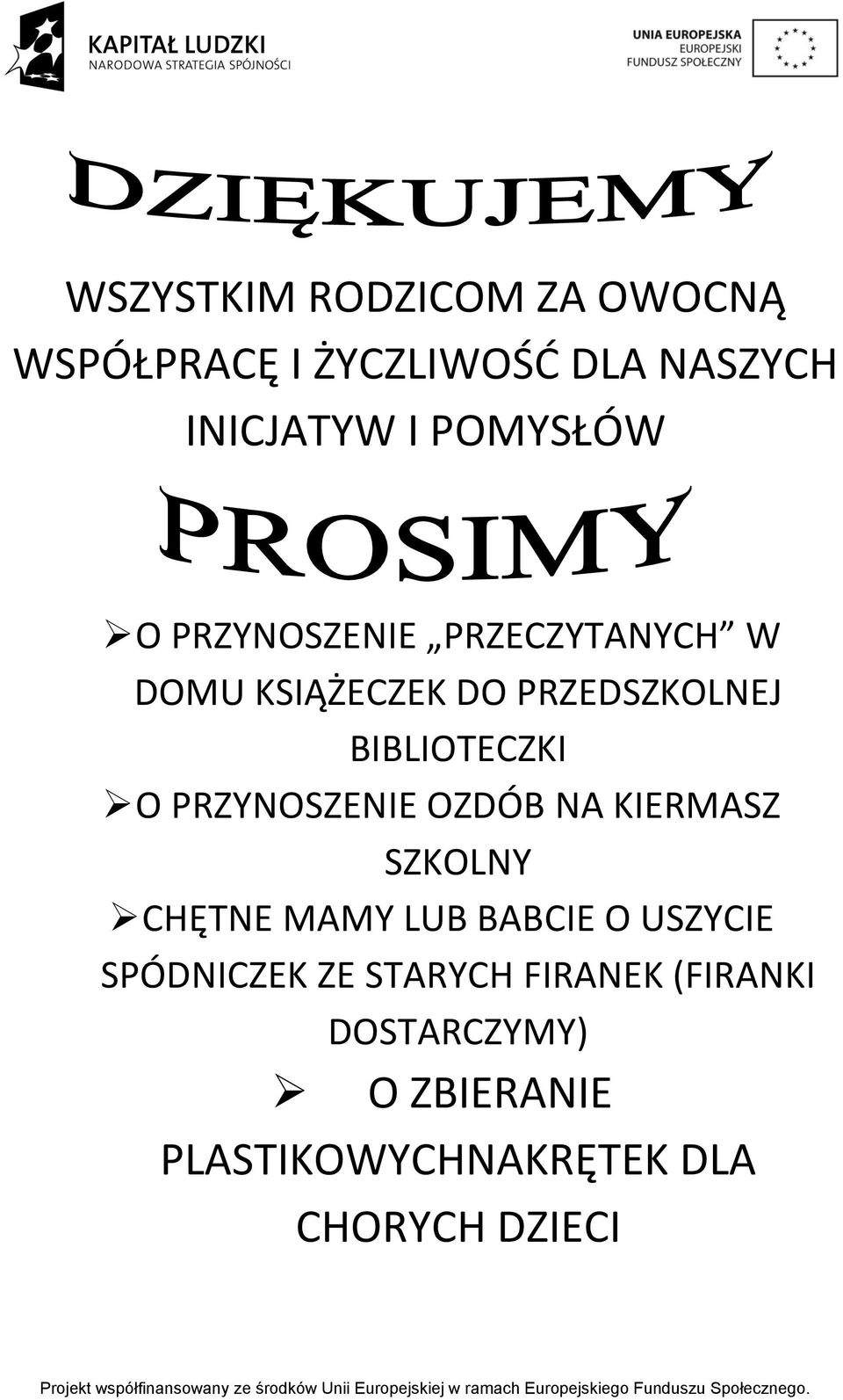 BIBLIOTECZKI O PRZYNOSZENIE OZDÓB NA KIERMASZ SZKOLNY CHĘTNE MAMY LUB BABCIE O