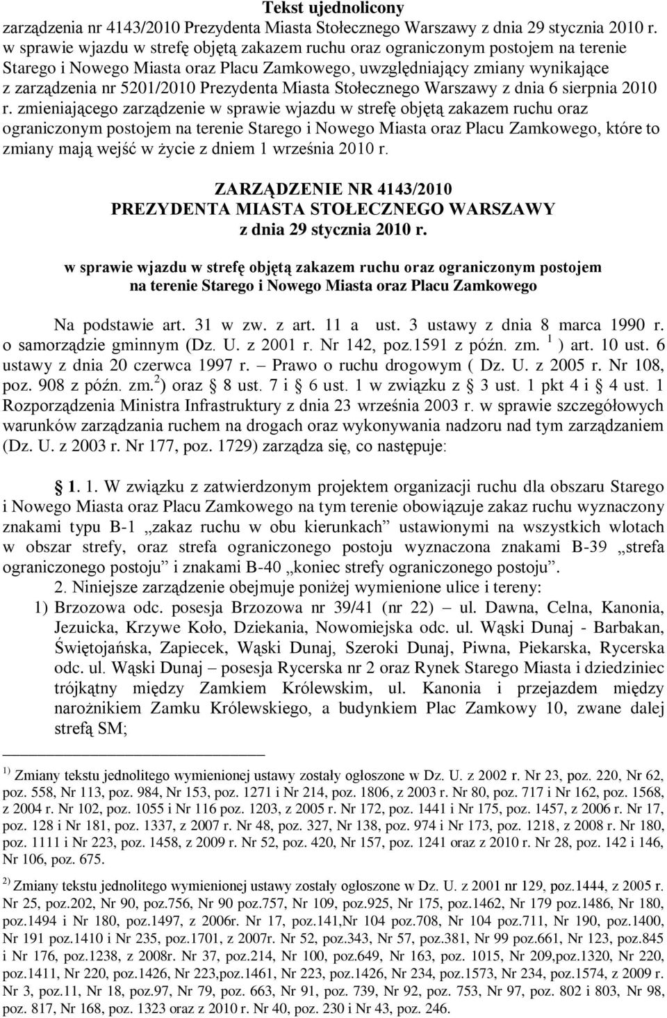 Prezydenta Miasta Stołecznego Warszawy z dnia 6 sierpnia 2010 r.