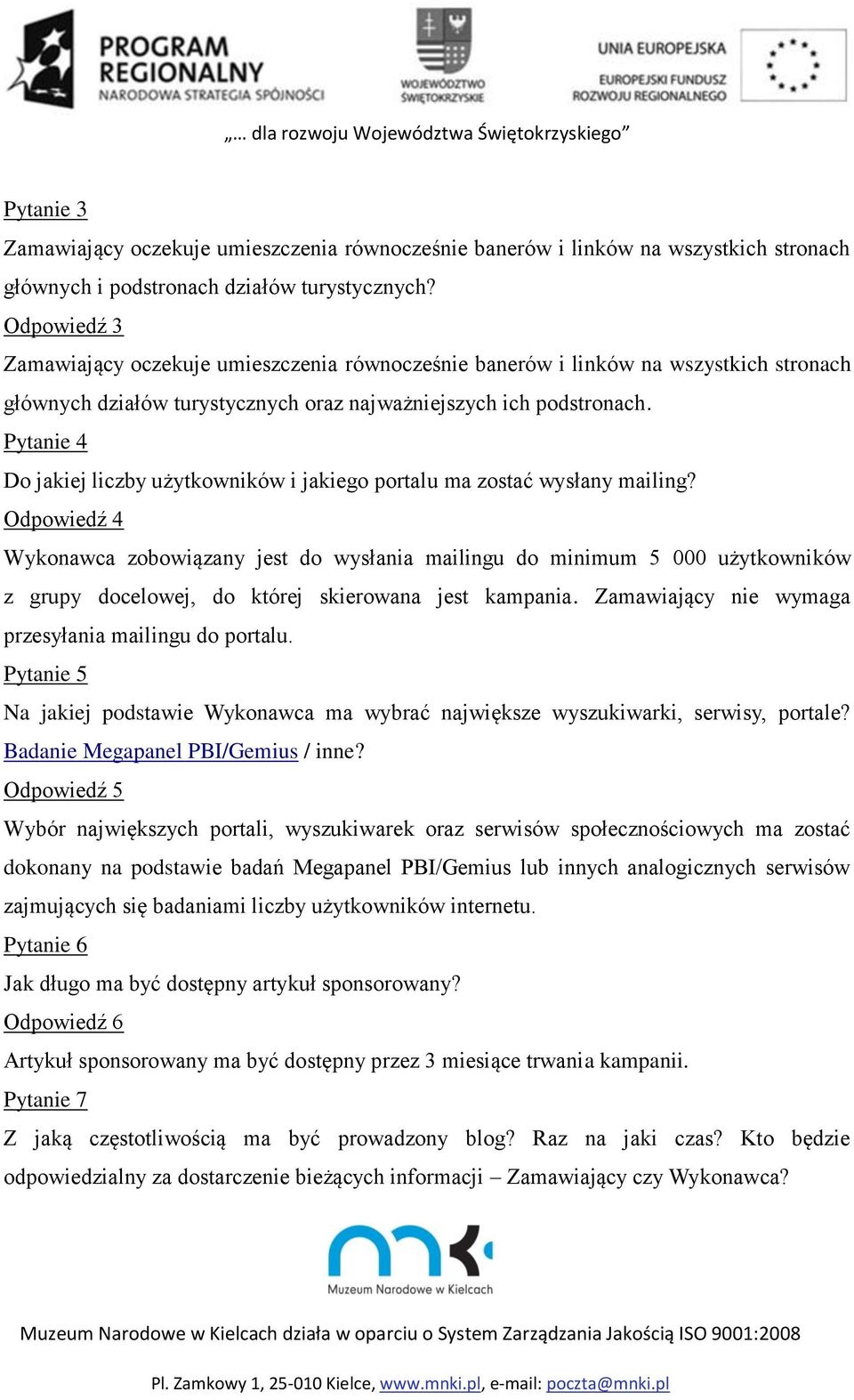 Pytanie 4 Do jakiej liczby użytkowników i jakiego portalu ma zostać wysłany mailing?