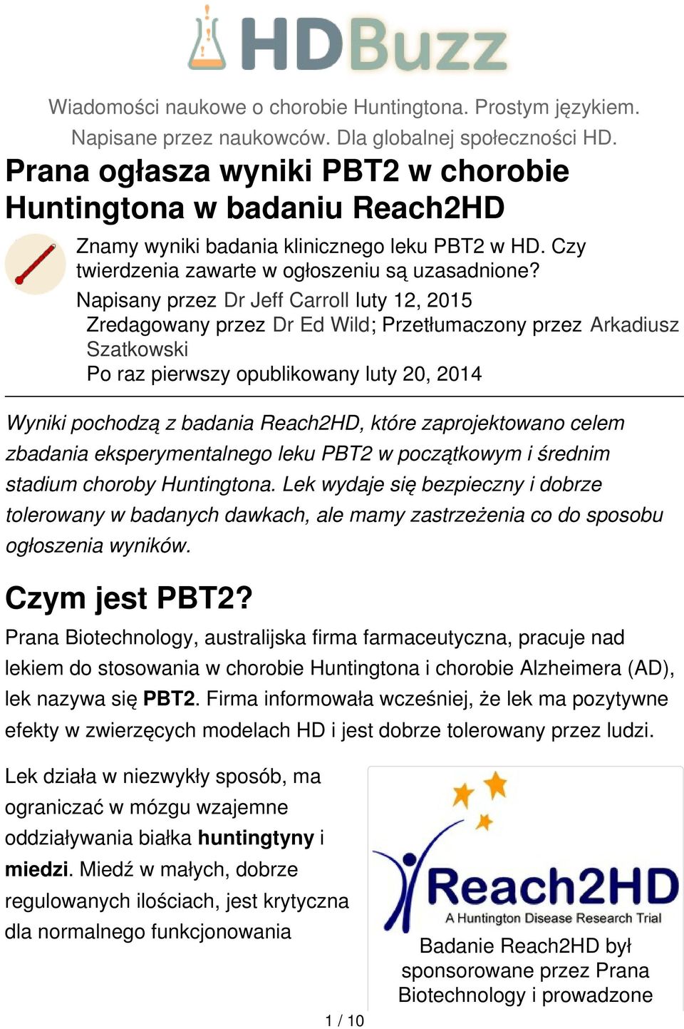 Napisany przez Dr Jeff Carroll luty 12, 2015 Zredagowany przez Dr Ed Wild; Przetłumaczony przez Arkadiusz Szatkowski Po raz pierwszy opublikowany luty 20, 2014 Wyniki pochodzą z badania Reach2HD,