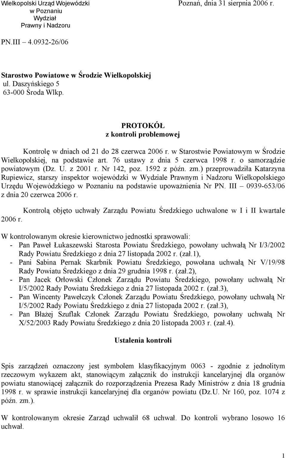 76 ustawy z dnia 5 czerwca 1998 r. o samorządzie powiatowym (Dz. U. z 2001 r. Nr 142, poz. 1592 z pñźn. zm.