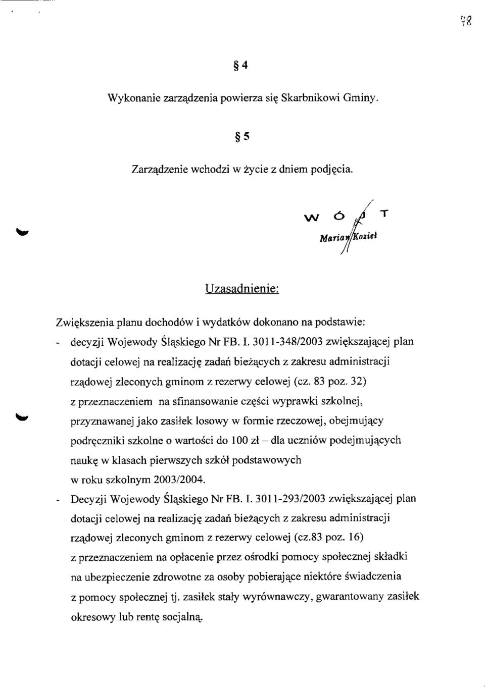 zadari biezacych z zakresu administracji rz%dowej zleconych gminom z rezerwy celowej (cz. 83 poz.