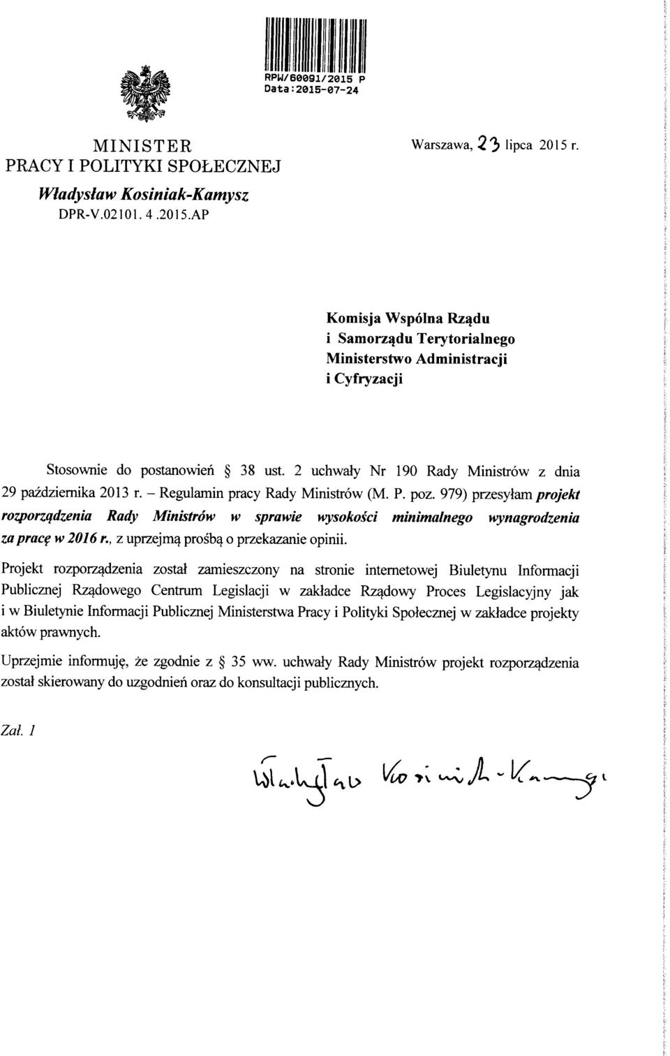 979) przesytam projekt rozporzqdzenia Rady Ministrow w sprawie nysokosci minimalnego wynagrodzenia zaprac w 2016 r., z uprzejm^ prosb^ o przekazanie opinii.