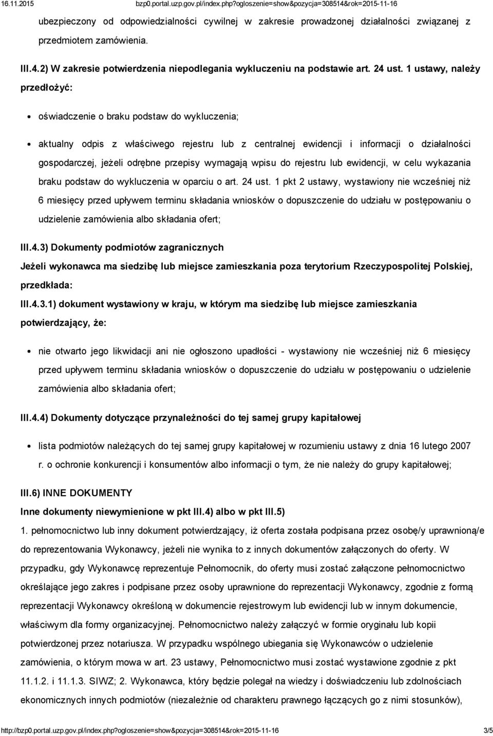 przepisy wymagają wpisu do rejestru lub ewidencji, w celu wykazania braku podstaw do wykluczenia w oparciu o art. 24 ust.