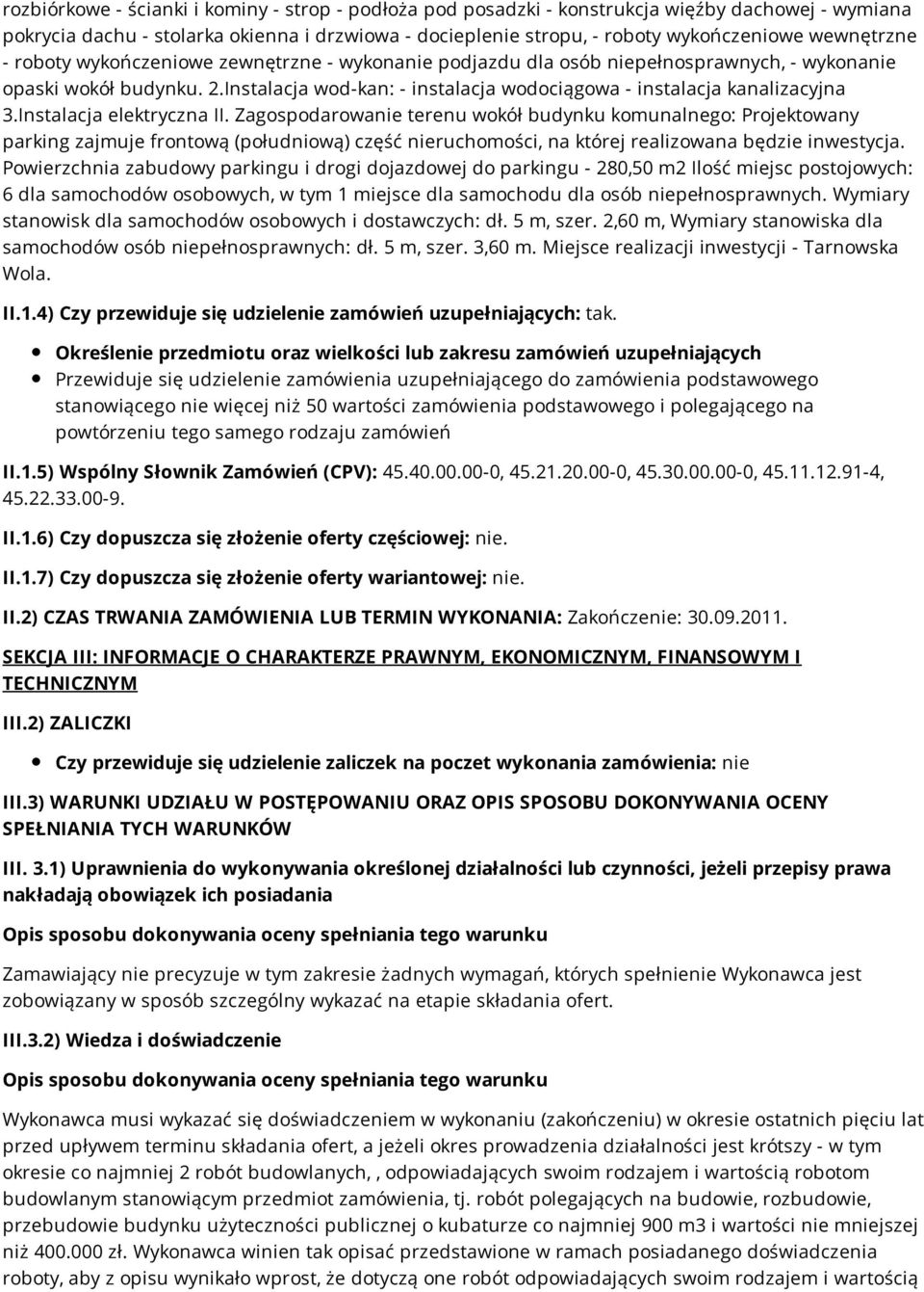 Instalacja wod-kan: - instalacja wodociągowa - instalacja kanalizacyjna 3.Instalacja elektryczna II.