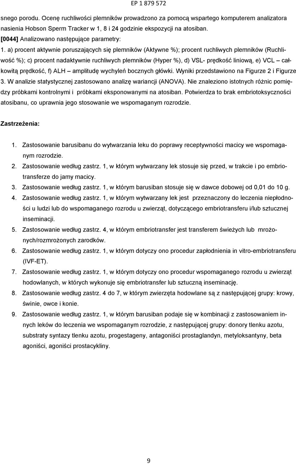 a) procent aktywnie poruszających się plemników (Aktywne %); procent ruchliwych plemników (Ruchliwość %); c) procent nadaktywnie ruchliwych plemników (Hyper %), d) VSL- prędkość liniową, e) VCL