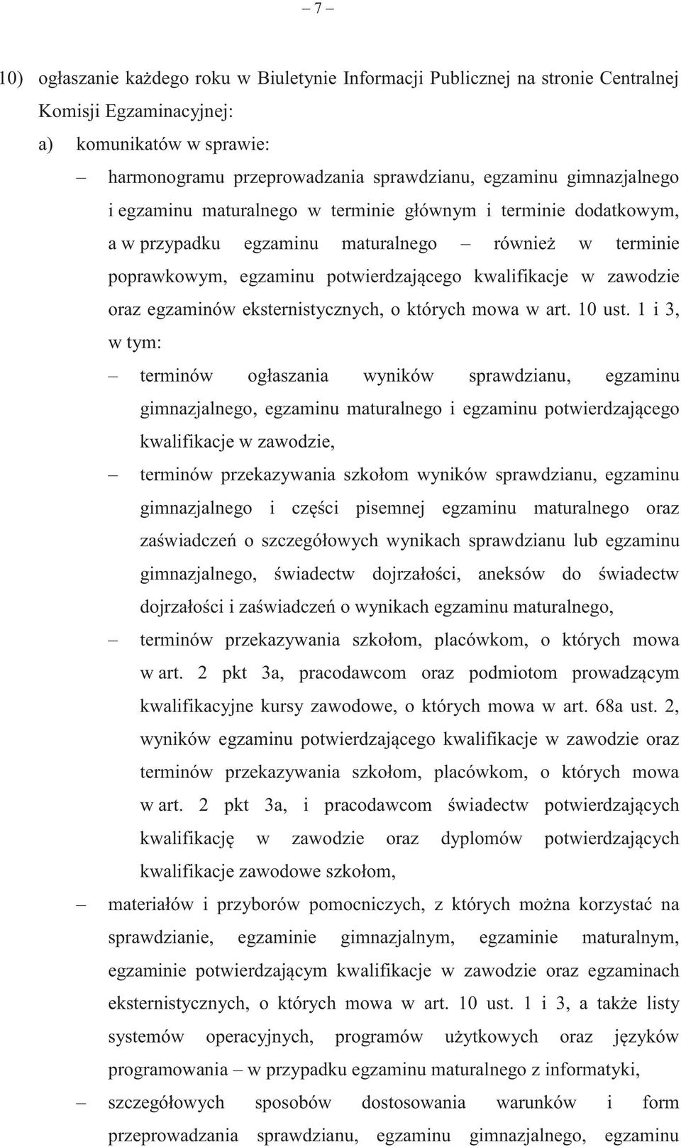 oraz egzaminów eksternistycznych, o których mowa w art. 10 ust.