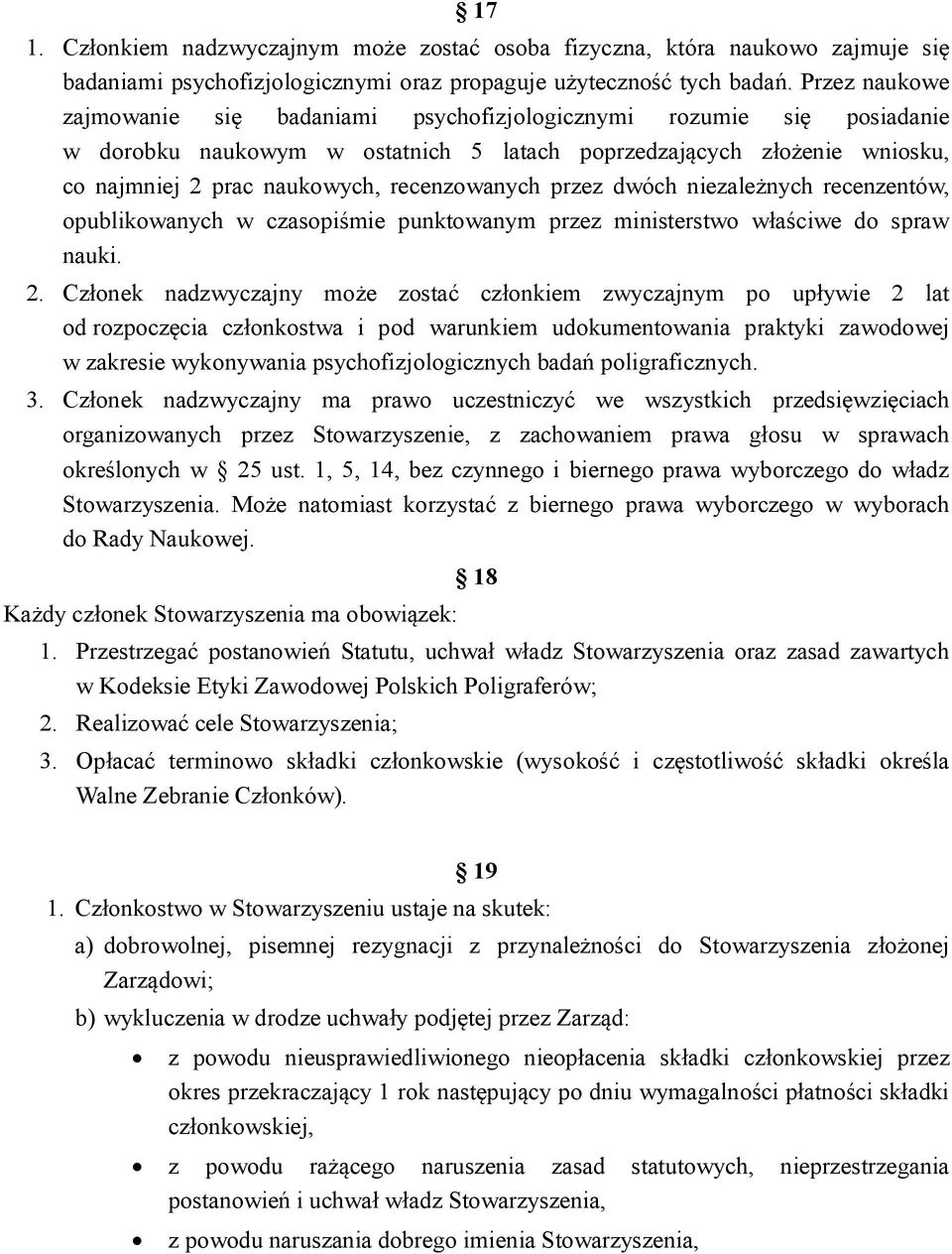 recenzowanych przez dwóch niezależnych recenzentów, opublikowanych w czasopiśmie punktowanym przez ministerstwo właściwe do spraw nauki. 2.