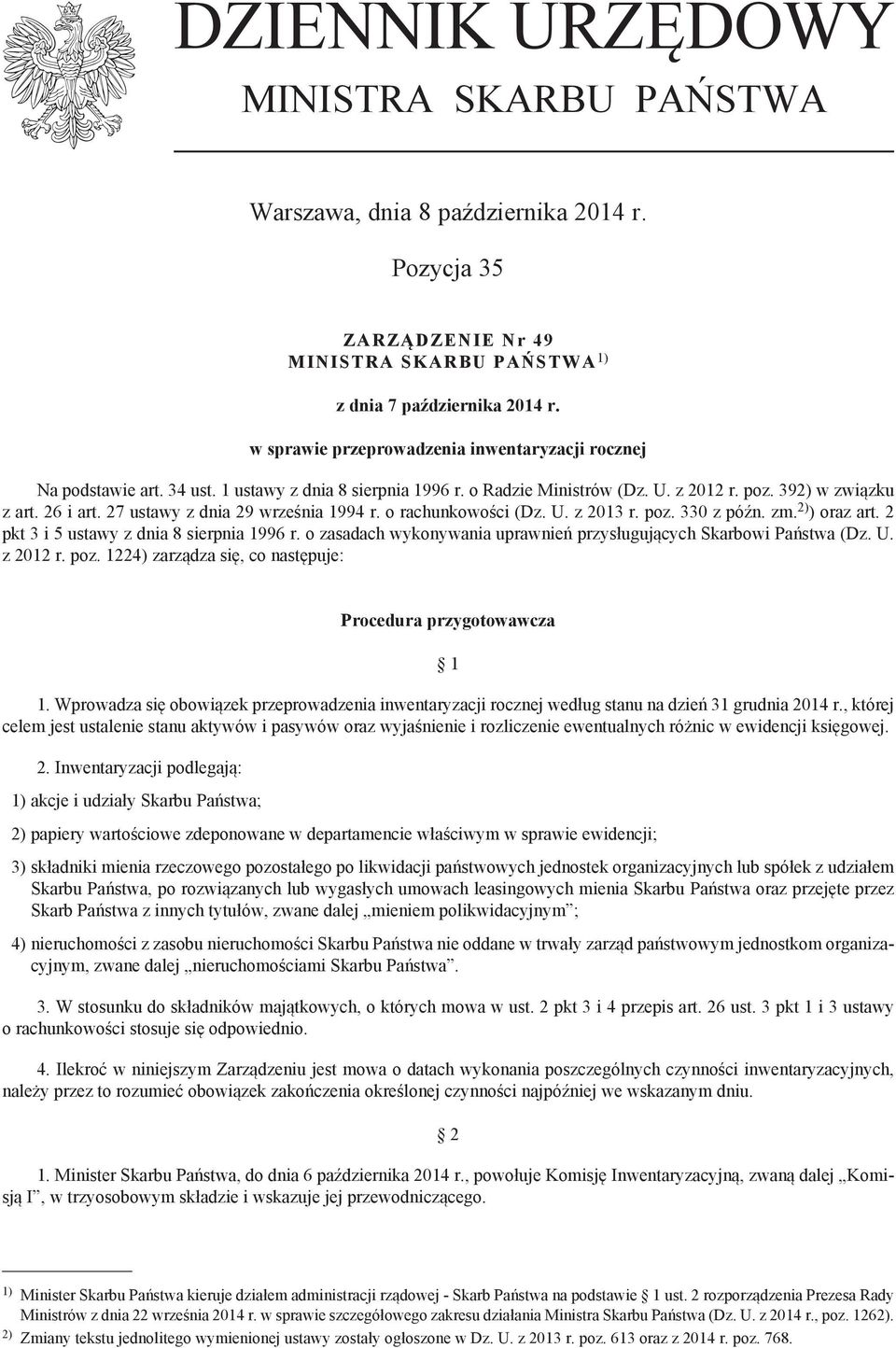 27 ustawy z dnia 29 września 1994 r. o rachunkowości (Dz. U. z 2013 r. poz. 330 z późn. zm. 2) ) oraz art. 2 pkt 3 i 5 ustawy z dnia 8 sierpnia 1996 r.