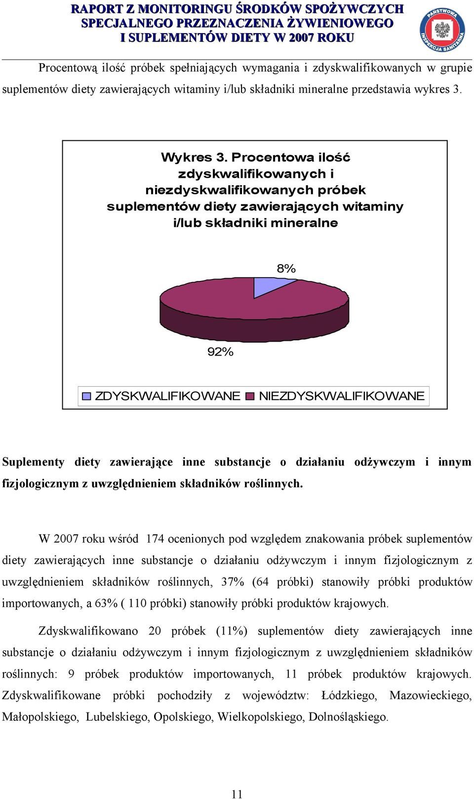 zawierające inne substancje o działaniu odżywczym i innym fizjologicznym z uwzględnieniem składników roślinnych.