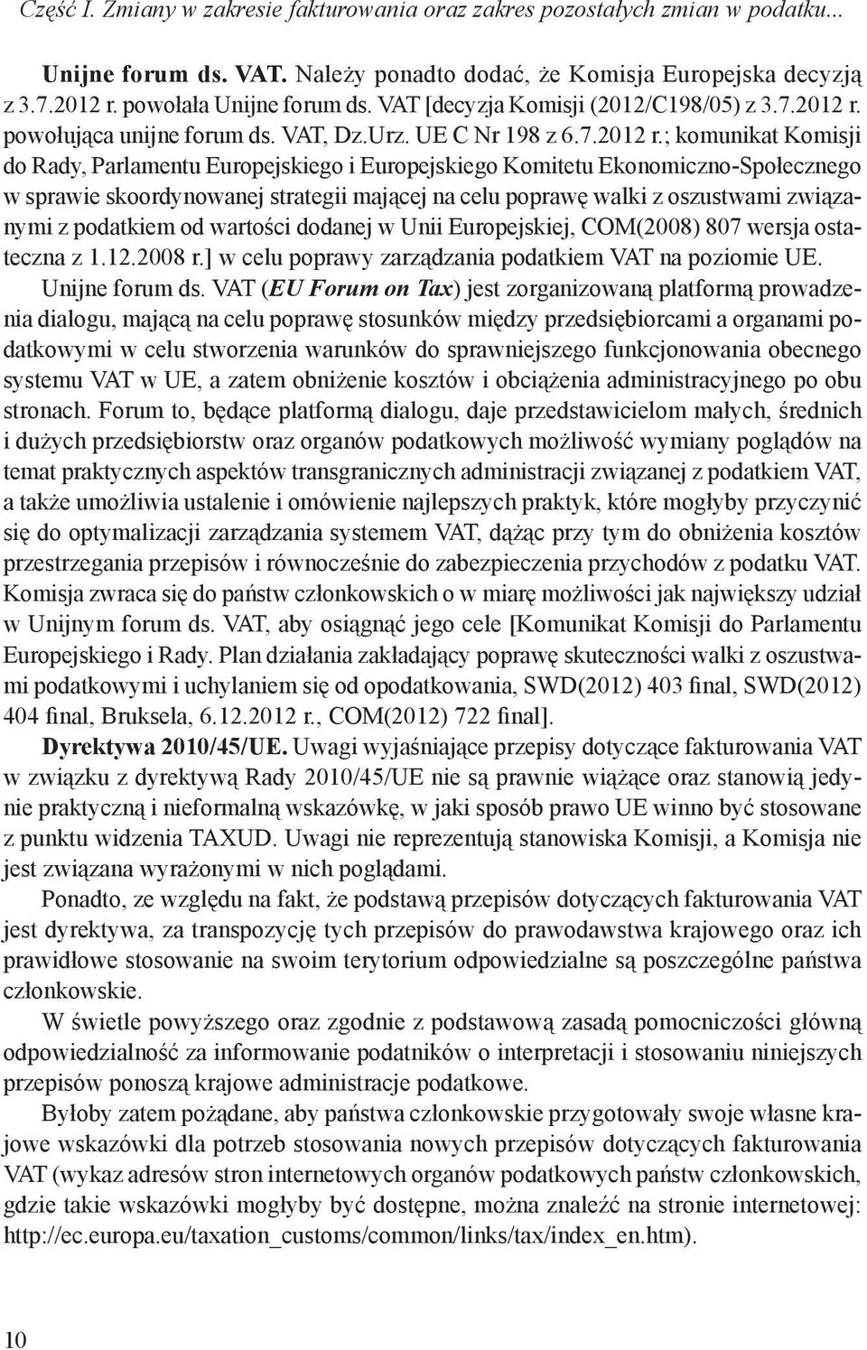 powołująca unijne forum ds. VAT, Dz.Urz. UE C Nr 198 z 6.7.2012 r.