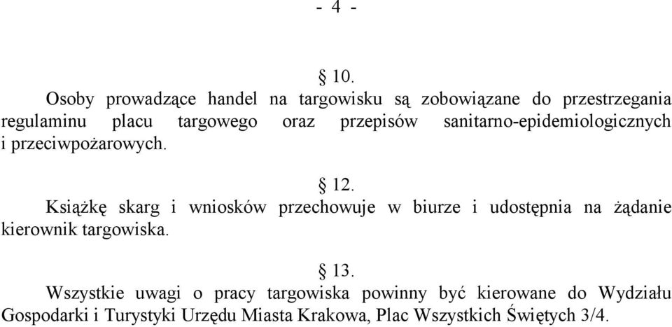 przepisów sanitarno-epidemiologicznych i przeciwpożarowych. 12.