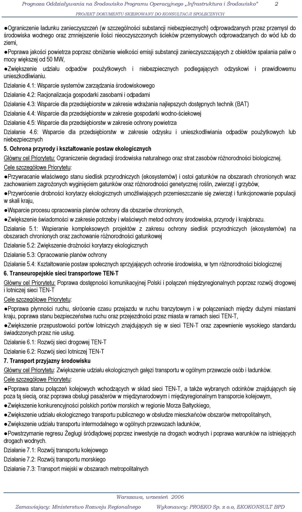 zanieczyszczających z obiektów spalania paliw o mocy większej od 50 MW, Zwiększenie udziału odpadów poużytkowych i niebezpiecznych podlegających odzyskowi i prawidłowemu unieszkodliwianiu.