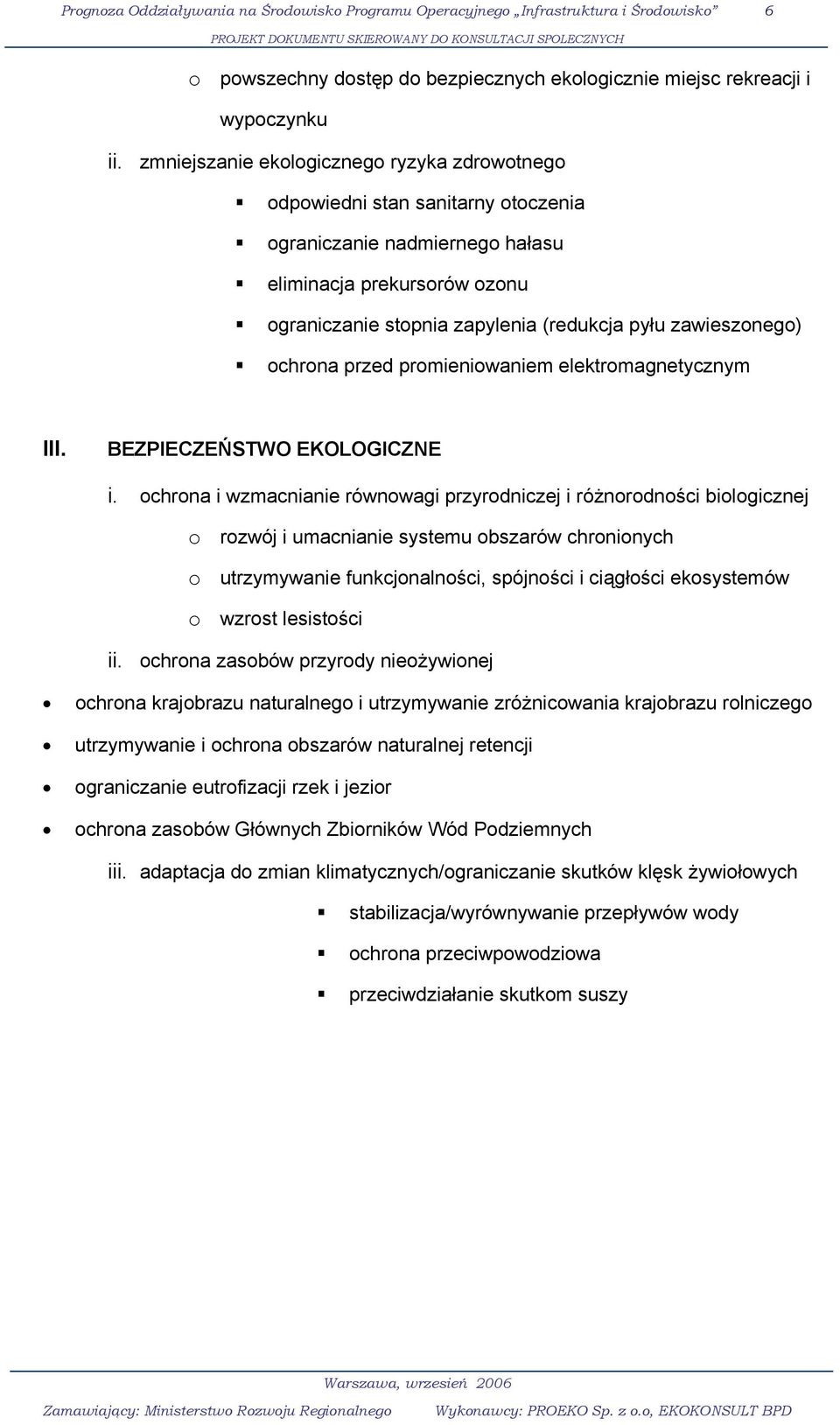 zawieszonego) ochrona przed promieniowaniem elektromagnetycznym III. BEZPIECZEŃSTWO EKOLOGICZNE i.