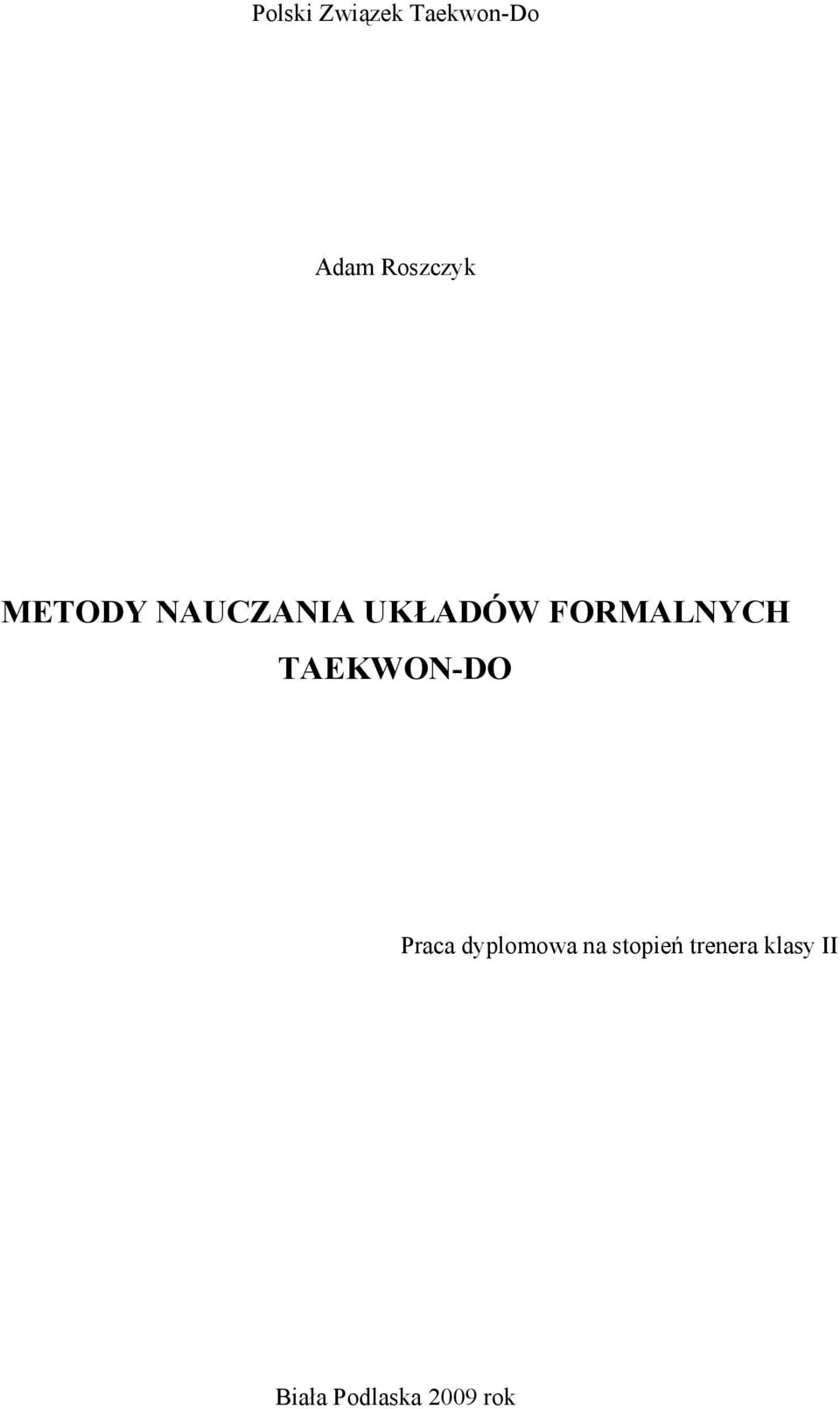 FORMALNYCH TAEKWON-DO Praca dyplomowa