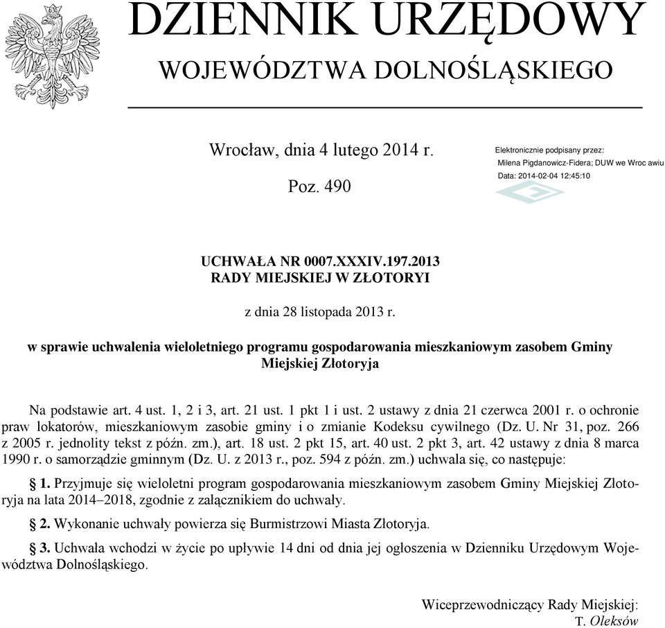 2 ustawy z dnia 21 czerwca 2001 r. o ochronie praw lokatorów, mieszkaniowym zasobie gminy i o zmianie Kodeksu cywilnego (Dz. U. Nr 31, poz. 266 z 2005 r. jednolity tekst z późn. zm.), art. 18 ust.