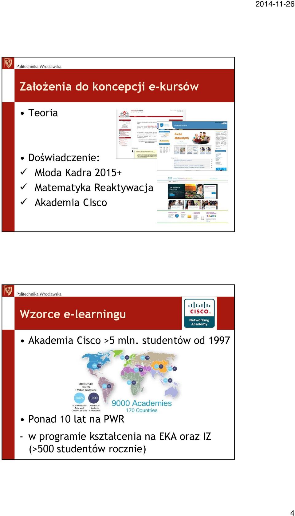 e-learningu Akademia Cisco >5 mln.