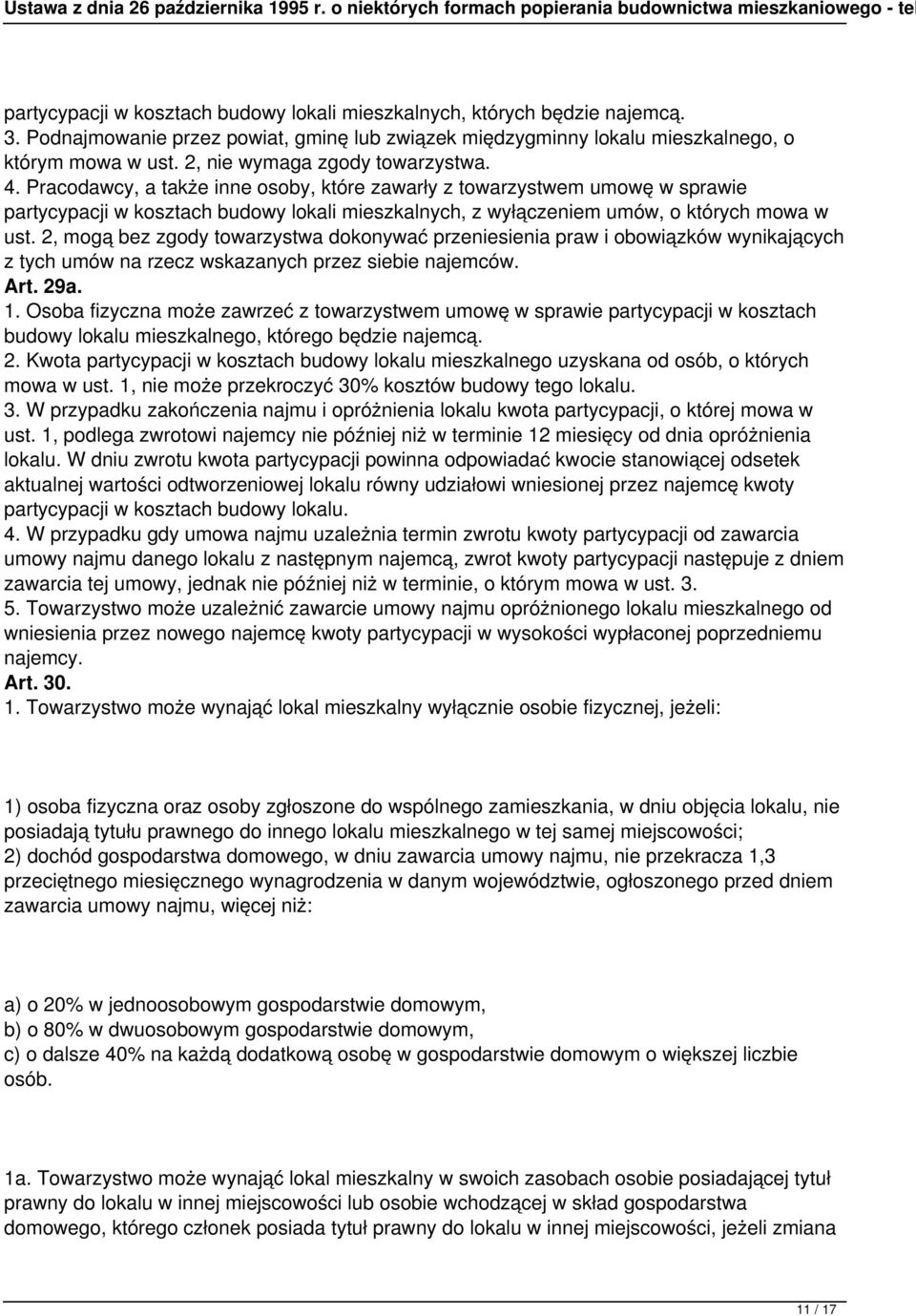 Pracodawcy, a także inne osoby, które zawarły z towarzystwem umowę w sprawie partycypacji w kosztach budowy lokali mieszkalnych, z wyłączeniem umów, o których mowa w ust.